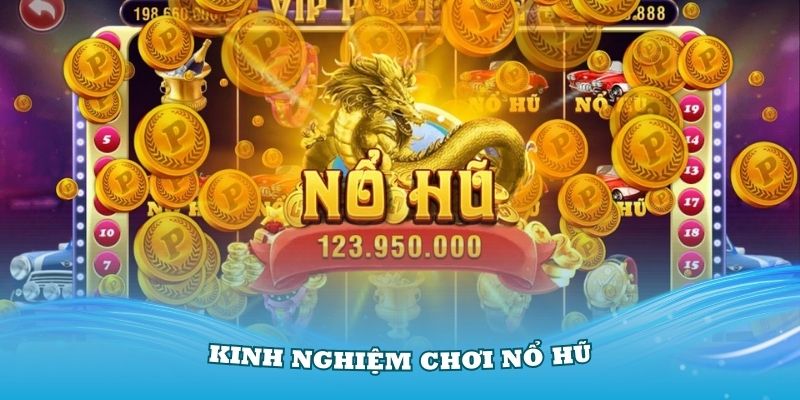 thumb-kinh-nghiem-choi-no-hu