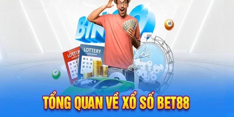 tong-quan-xo-so-bet88